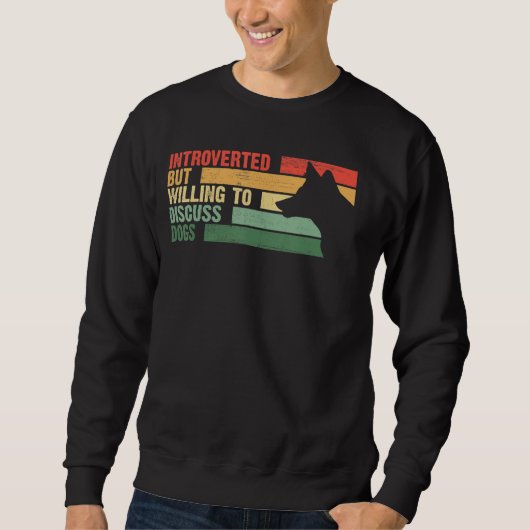 Sweatshirt Branché Présenté Mais Prêt À Discuter Des Chiens (Devant)