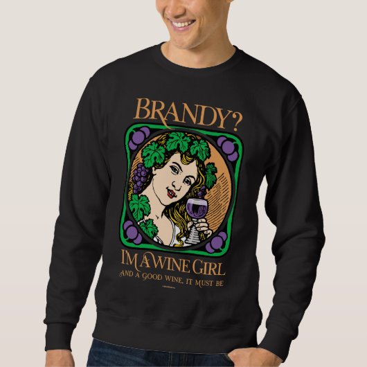 Sweatshirt Brandy I’m A Wine Girl (Devant)