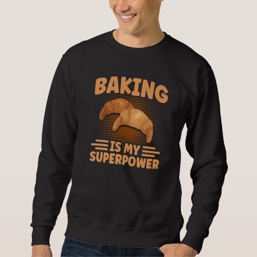 Sweatshirt Bread Baker Bakery Baking (Devant)