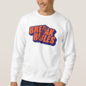 Sweatshirt "Break The Rules" Bold Orange Typography (Devant)