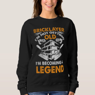 Sweatshirt Bricklayer Je ne vieillis pas Je deviens une patte