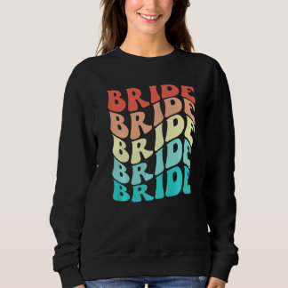 Sweatshirt Bride I Do Crew Retro Bachelorette Party Bridesmai