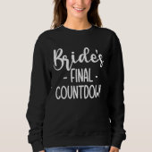 Sweatshirt Brides Final Countdown Braut  1 (Devant)