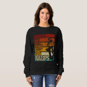 Sweatshirt Bring On The Big Ramps Backprint Skateboarding Ska (Devant entier)