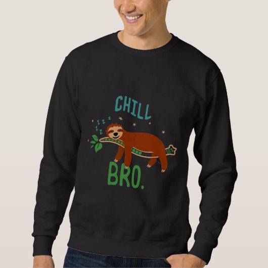 Sweatshirt Bro Chill Sleeping Sloth Nap Sloth (Devant)