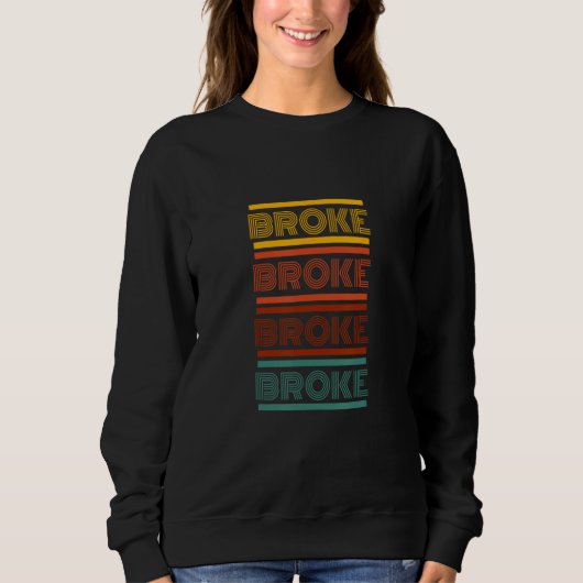 Sweatshirt Broke Retro Style (Devant)