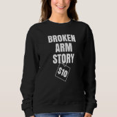 Sweatshirt Broken Arm Story 10 $ (Devant)