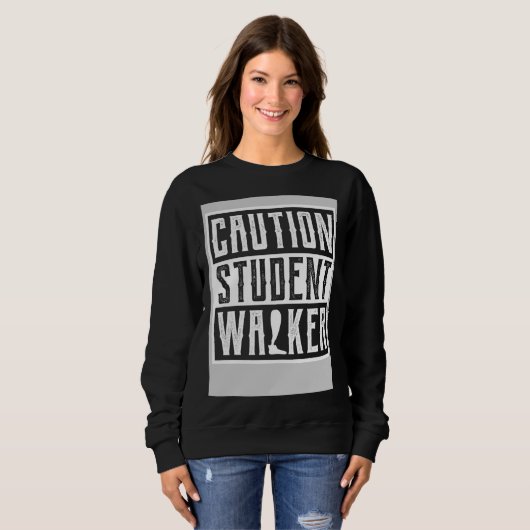 Sweatshirt Broken Leg Amputee Get Well Soon Caution Student W (Devant entier)