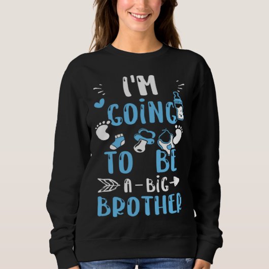 Sweatshirt Brother I m Going To Be A Big Brother  Baby Boy (Devant)