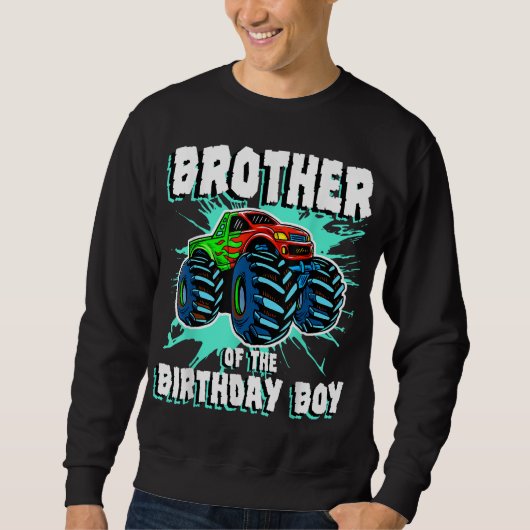 Sweatshirt Brother of the Birthday Boy Monster Truck Birthday (Devant)
