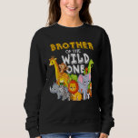 Sweatshirt Brother of the Wild One Zoo Birthday Safari Jungle<br><div class="desc">Brother of the Wild One Zoo Anniversaire Safari Jungle Animal</div>