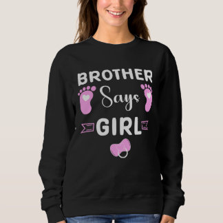 Sweatshirt brother says girl gender reveal party matching fam