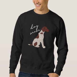 Sweatshirt Brown et blanc allemand poinière brun chien maman 