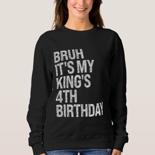 Sweatshirt Bruh C'est le 4e anniversaire de mon roi Bro Crown (Devant)