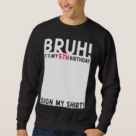 Sweatshirt Bruh C'est mon 5e anniversaire Anniversaire 5 ans  (Devant)