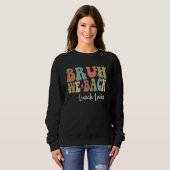 Sweatshirt Bruh We Back Déjeuner Dames Joyeux Premier Jour De (Devant entier)