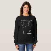 Sweatshirt Bruh You re Overthinking Stick Figure Pun Dad Joke (Devant entier)