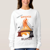 Sweatshirt Brûleur de Pont Professionnel (Devant)
