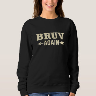 Sweatshirt Bruv Again Pregnancy Announcement   Baby Reveal Hu