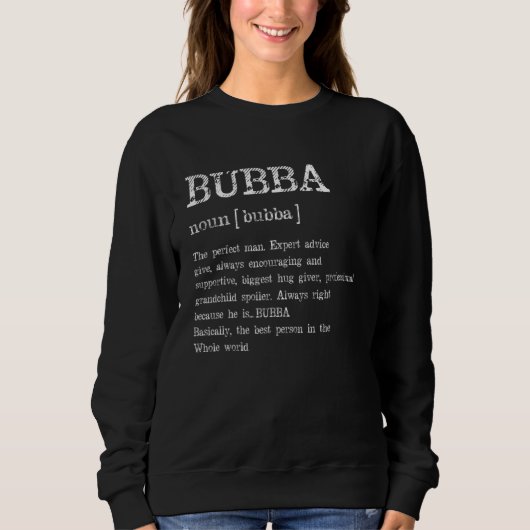 Sweatshirt Bubba Definition Grandpa Father's Day (Devant)