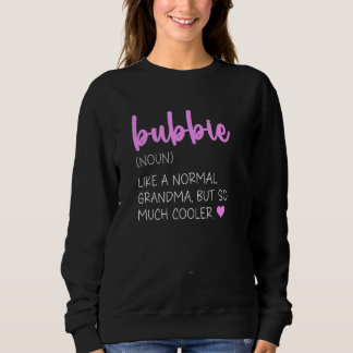 Sweatshirt Bubbie Definition Cute Mother's Day Grandma