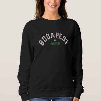 Sweatshirt Budapest Hungary  Retro Hungarian Capital