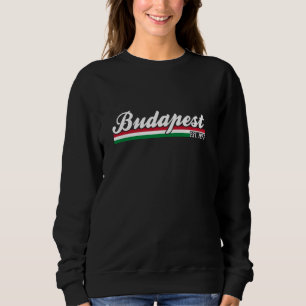 Sweatshirt Budapest Magyarország Hongrie Fier drapeau hongroi