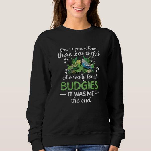 Sweatshirt Budgie Girl Gifts Budgie Lover Parakeet Budgerigar (Devant)
