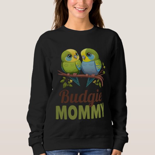 Sweatshirt Budgie Mom Budgerigar Parakeet Bird 17 (Devant)
