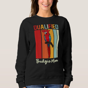 Sweatshirt Budgie Mom Parrot coloré mignon mème d'oiseau