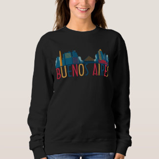 Sweatshirt Buenos Aires Argentine City Skyline Silhouette Out