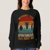 Sweatshirt Bug  Insect Science I Talk Spontaneously About Bug (Devant)