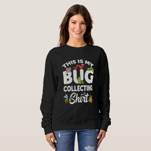 Sweatshirt Bug Insect Science This is My Bug Collecting Outfi (Devant entier)