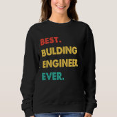 Sweatshirt Bulding Engineer Retro Best Bulding Engineer Ever (Devant)