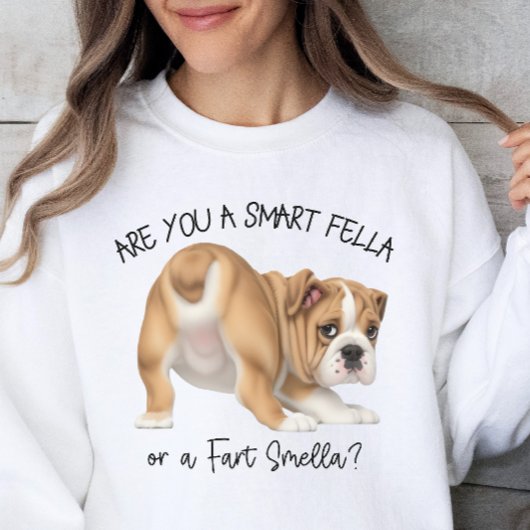 Sweatshirt Bulldog Puppy Smart Fella Fart Smella