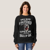 Sweatshirt Bully Papa Pitbull Papa Fête Du Père Pour Amoureux (Devant entier)