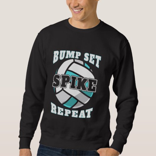 Sweatshirt Bump Set Spike Répéter Volleyball (Devant)
