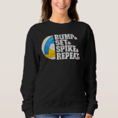 Sweatshirt Bump Set Spike Répéter Volleyball Graphic Player C (Devant)