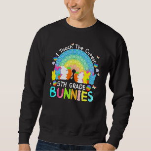 Sweatshirt Bunnies De 5E Année J'Enseigne Le Pop Le Plus Cute