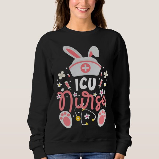 Sweatshirt Bunny ICU Nurse Cute Bunny Ears Intensive Care Uni (Devant)