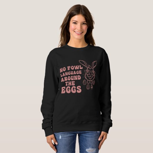Sweatshirt Bunny Rabbit Eggs Hunting Happy Easter Day Cute (Devant entier)