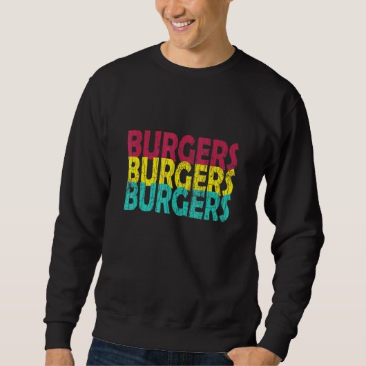 Sweatshirt Burgers Hamburger Cheeseburger Graphique (Devant)