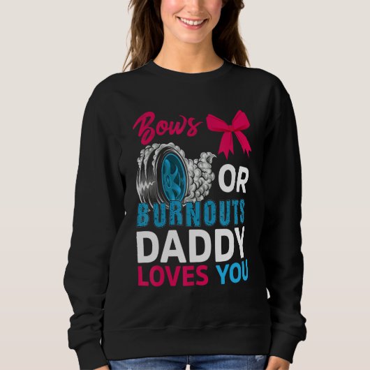 Sweatshirt Burnouts Ou Bows Papa Vous Aime Genre Reveal Par (Devant)
