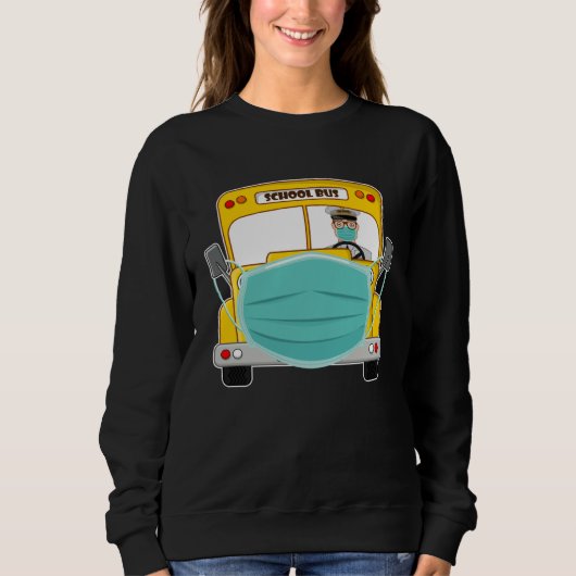 Sweatshirt Bus Driver Cant Mask My Love For Students School B (Devant)