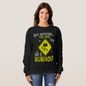 Sweatshirt But Officer The Sign Said Hilarious Funny Father's (Devant entier)