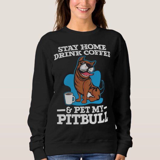 Sweatshirt Buvez Du Café Et Des Animaux De Compagnie Mon Pitb (Devant)