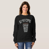 Sweatshirt Buy Me A Coffee Cups Coffee Arts (Devant entier)