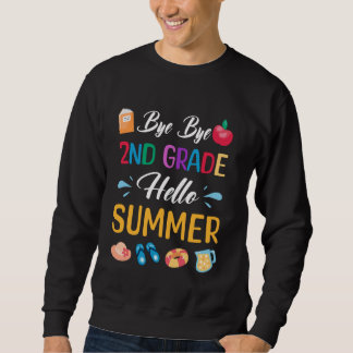 Sweatshirt Bye Bye 2e année Bonjour été amusant enseignant St