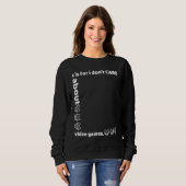 Sweatshirt c is for i don't CARE about video games (Devant entier)