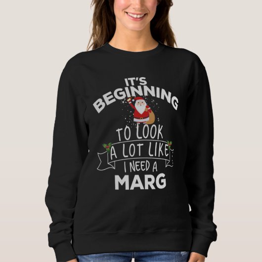 Sweatshirt Ça commence à ressembler beaucoup à ce que j'ai be (Devant)